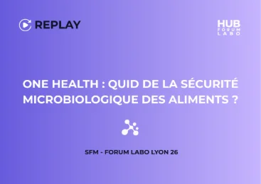 One Health : Quid de la sécurité microbiologique des aliments ? - SFM
